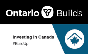 Ontario Builds. Investing in Canada #BuildUp